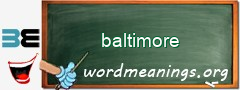 WordMeaning blackboard for baltimore